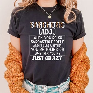 Sarchotic Sarcasm Shirt, Sarcastic Sweatshirt, Funny Sarcasm, Sarcastic Humor, Sarcasm Gift, Sarcastic Gift