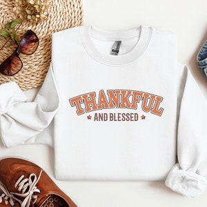 Retro Thankful Sweatshirt, Thankful Family Shirts, Thankful And Blessed Shirt, Womens Thanksgiving Sweatshirt, Cute Thanksgiving Shirt
