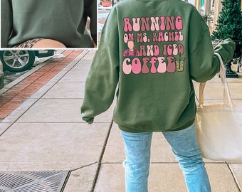 Running On Ms Rachel & Iced Coffee Sweatshirt, Coffee Mom Shirt