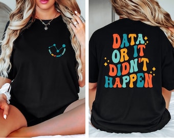 Funny Data Analyst Shirt, Data Scientist Gift Tee