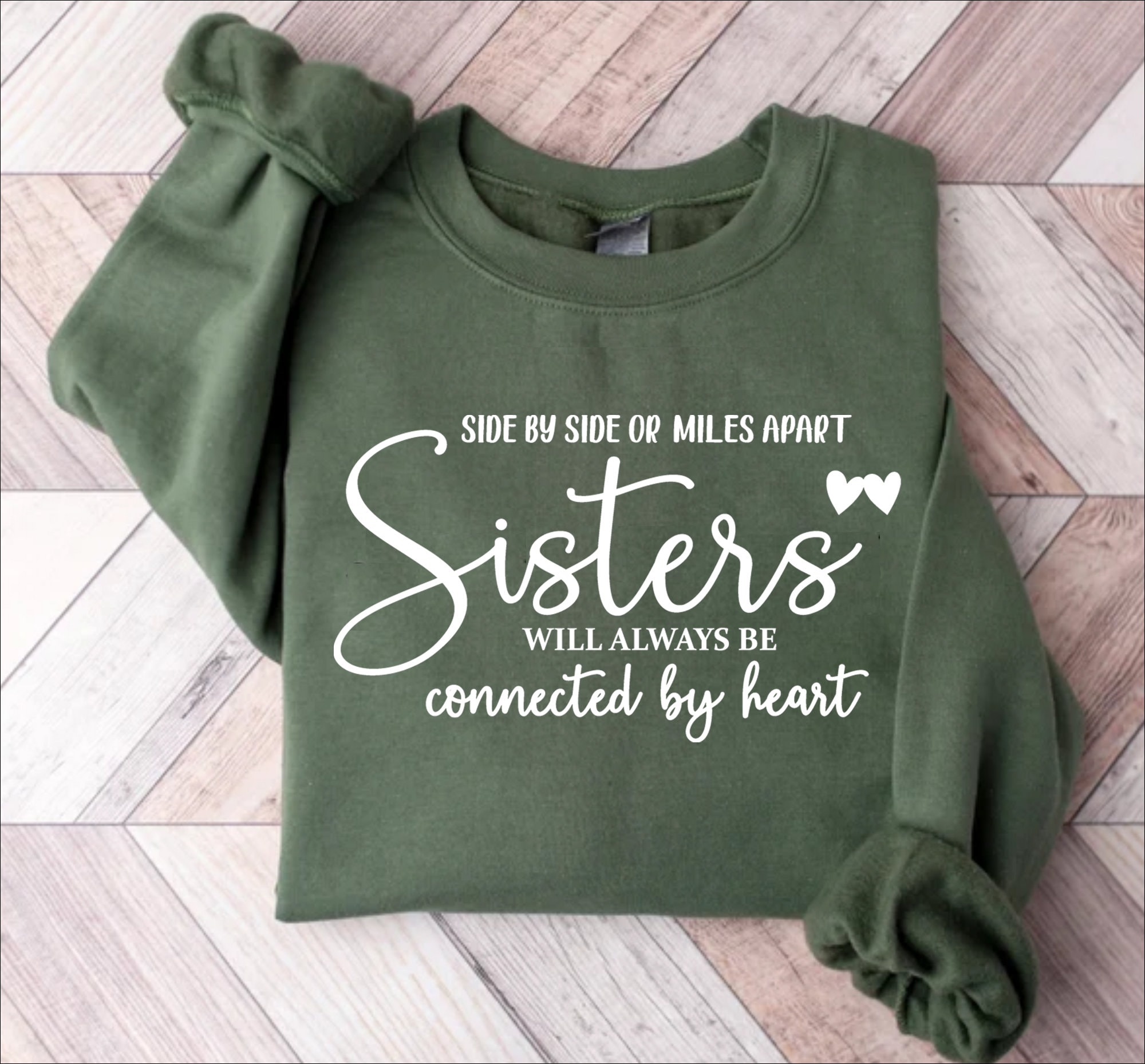 Sister Sweatshirt, Gift for Sister, Sisters Will Always Be Shirt, Sister Gift T-Shirt, Sister Sweater, Best Sisters Shirt, Best Friend Tee