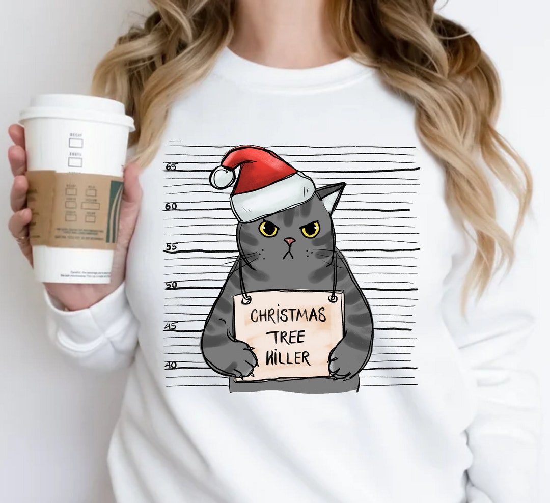 Christmas Tree Killer Shirt, Christmas Cat Sweatshirt, Funny Christmas Cat Shirt, Christmas Gift