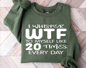 Sarcastic Saying Shirt, Funny Graphic Tee, Humorous Gift
