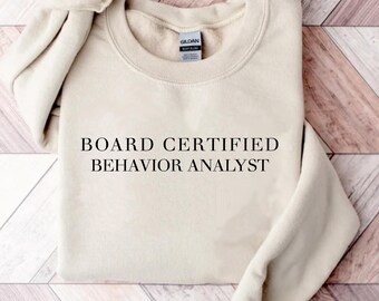 BCBA Sweatshirt, Aba Therapist Gift, Custom Behavior Analyst Tee