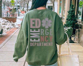 Emergency Department Sweatshirt, ER Nurse Gift