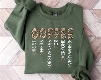 Christian Coffee Sweatshirt, Forgiveness Everywhere, Mom Gift