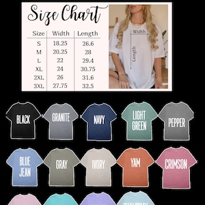 May include: Size chart for t-shirts with measurements in inches. The chart shows the width and length of the shirts in sizes S, M, L, XL, 2XL, and 3XL. The chart is displayed above a grid of 15 t-shirts in various colors, including black, granite, navy, light green, pepper, blue jean, gray, ivory, yam, crimson, blossom, seafoam, violet, and Chambray.