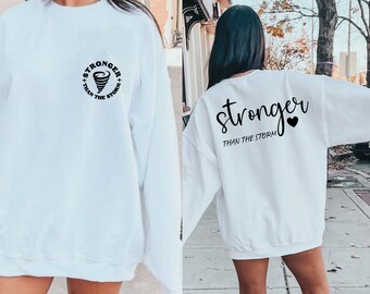 Stronger Than The Storm Hoodie, Inspirational Quote, Motivational Gift