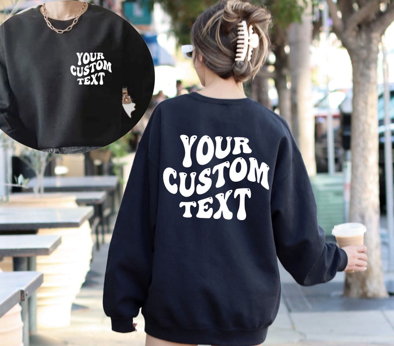 Custom Sweatshirt, Personalized Text Shirt, Custom Wavy Text Sweatshirt, Custom Birthday Gift, Retro Sweatshirt, Custom Quote, Custom Shirt image 5