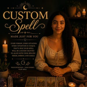 May include: An advertisement for custom spells features a woman and tarot cards. Text includes "Custom Spell" and "Made Just For You." The image also shows candles, crystals, and text describing the process and benefits of a custom spell.