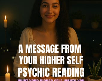 Higher Self Psychic Reading Same Day | Message From Your Higher Self | Spiritual Guidance PDF