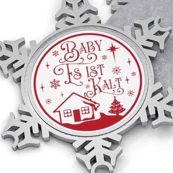 Baby Es Ist Kalt Cold Winter German Christmas Ornament Pewter Snowflake Ornament Christmas Tree Decor Weihnachten Gift Holiday Germany