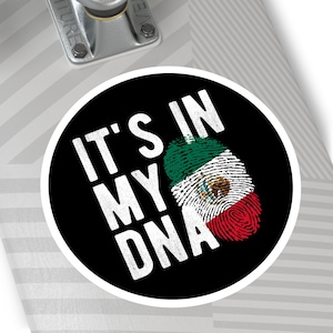MEXICO DNA Mexican Heritage Ancestry Round Water Resistant Vinyl Sticker Indoor Outdoor Car Decal Laptop Sticker Water Bottle Sticker