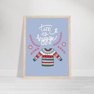 TIME TO HYGGE Danish Denmark Cozy Sweater Print Premium Matte Paper Natural Pine Wood Wooden Framed Poster