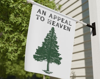 An Appeal to Heaven Flag Garden and House Banner  | Yard Sign | Revolutionary War | George Washington Flag | John Locke Quote