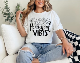 Homeschool Vibes Tee, Unisex T-Shirt for Educators, Cozy Apparel, Back to School Gift, Inspirational Shirt for Home Learning