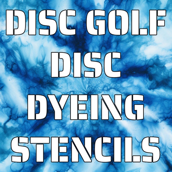 Disc Golf Dyeing Stencils  Disc Dying Custom Stencil