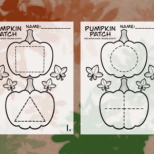 May include: A printable worksheet with two black and white pumpkin outlines. Each pumpkin has a different shape inside: a square, a circle, a triangle, and a plus sign. The worksheet is titled "Pumpkin Patch" and includes the text "Fine Motor Shape Tracing Activity".