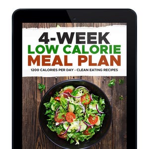 4-Week Low Calorie Meal Plan - 1200 Calories Clean Eating Recipes by Cathy Turner