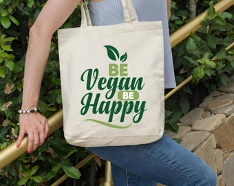 Vegan Tote Bag, Be Happy Be Vegan, Canvas Tote Bag, Ecobag, Vegan Gift, Vegan Book Bag, Vegan Shopping Bag