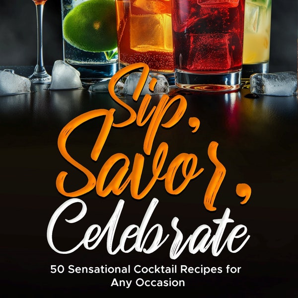 Cocktail Recipe: Premium Collection, 50 Crafted Cocktail Recipes, Perfect Mixology Guide for Home Bartenders, Digital eBook