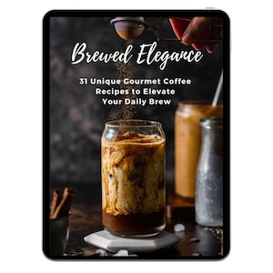 Gastronomische koffierecepten: 31 heerlijke thuisbrouwsels (digitaal receptenboek)