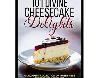 101 Cheesecake Recipes eBook, Delicious Desserts for Every Occasion, Digital Recipe Cookbook