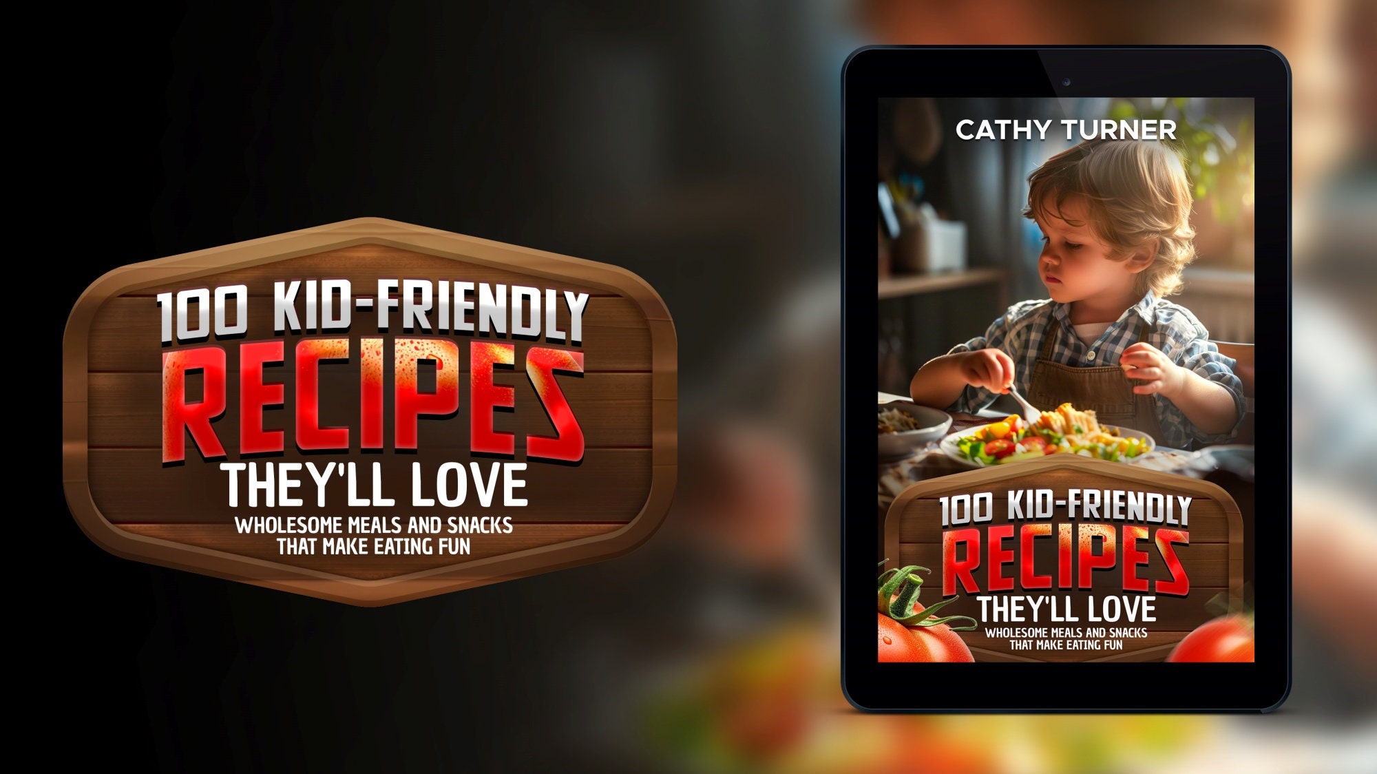 Kid Recipe, 100 Kid-friendly Recipes Ebook, Recipes for Kids, Kids