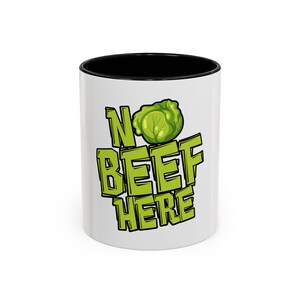 No Beef Here Vegan Coffee Mug, Funny Plant-Based Ceramic Mug, Black & White Accent Cup, 11oz /15oz Gift for Vegans, Vegetarian Gift
