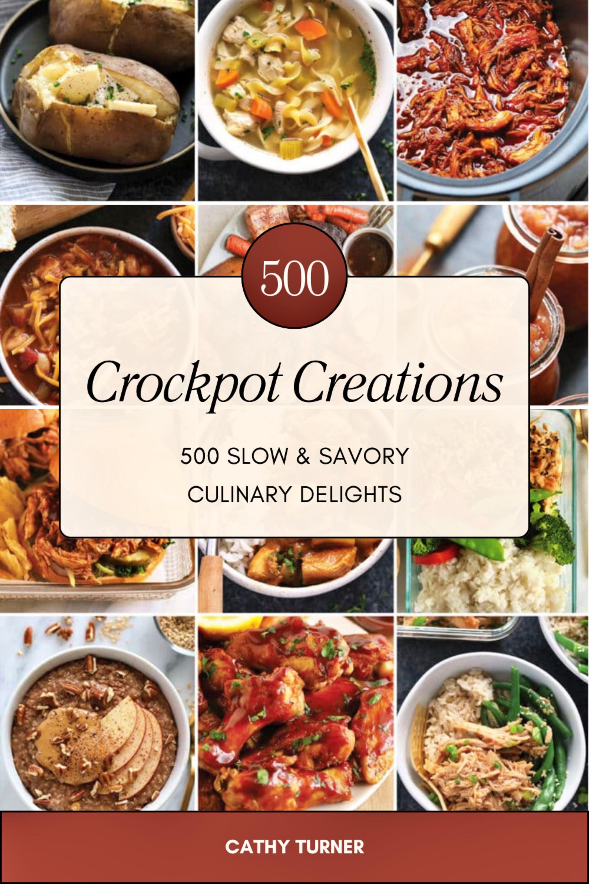Crock Pot Recipes: 500+ Delicious Crockpot Recipes, Easy Slow Cooker Meal for Every Occasion, Digital Recipe Cookbook - English Version Only