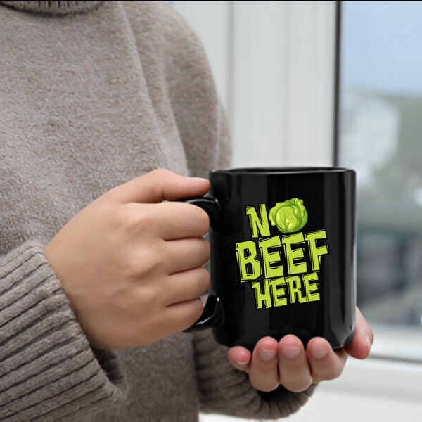 Vegan Mug, No Beef Here, Black Ceramic Mug 11oz, Vegan Gift, Vegan Gift For Women, Vegan Birthday Gift, Funny Vegan, Vegan Gift Idea