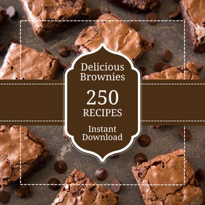 Brownies, 250 Brownie Recipes, The Ultimate Brownie Recipes, Chocolate Brownies, Chewy Brownies, Gourmet Brownies, Digital Recipe Cookbook