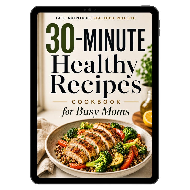 30-minute Healthy Recipes Cookbook for Busy Moms (PDF Download) - Etsy
