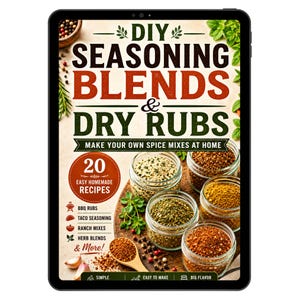 DIY Seasoning Blends & Dry Rubs eBook PDF, Homemade Spice Mix Recipes, BBQ Rubs, Taco Seasoning and Ranch Mixes, Easy diy Pantry Cookbook