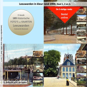 eBook Leeuwarden in kleur rond 1900 Deel 1,2 en 3 | Fotoboek Postkaarten album