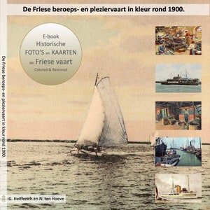 eBoek De Friese beroeps- en pleziervaart in kleur rond 1900 | Fotoboek Postkaarten album