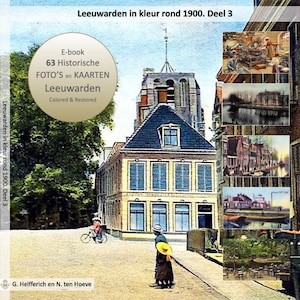 eBook Leeuwarden in kleur rond 1900 Deel 3 | Fotoboek Postkaarten album