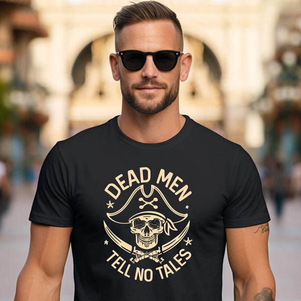 Dead Men Tell No Tales Pirates Of The Caribbean Men's Shirt Disney Inspired Shirt Disney Shirt for Men Men's Disney Shirt