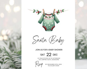 May include: A white baby shower invitation featuring a green and red Santa baby onesie hanging on a string with holly and berries. The text reads "Santa Baby", "Join us for a baby shower", "Sat 22 Dec", "At four o'clock in the afternoon", "The Jumping Castle, Melbourne", "Rsvp by December 16th, 2024 to Chloe's Mom."