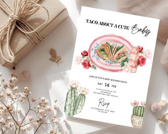 May include: A pink and white baby shower invitation with a watercolor illustration of tacos on a plate, a teddy bear, and building blocks. The text reads "Taco About A Cute Baby" and includes the date and time of the event.