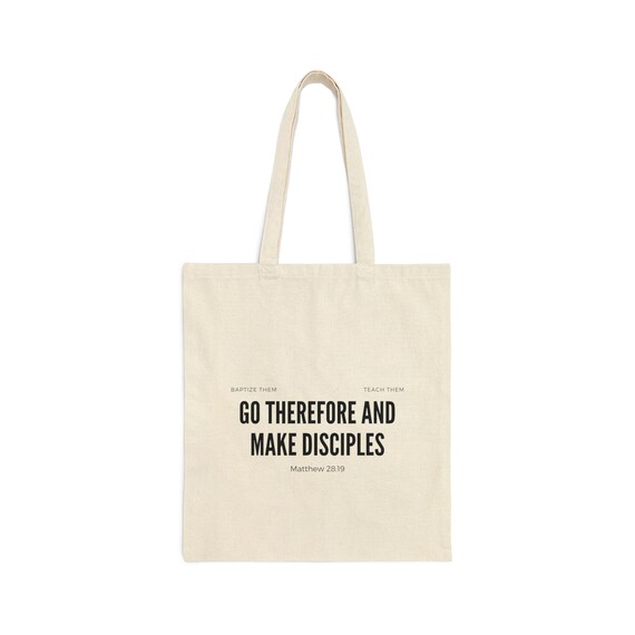 Go And Make Disciples Tote Bag Go And Make Disciples Tote Bag