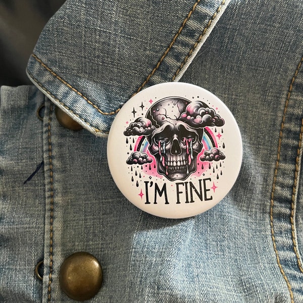 I’m Fine Skeleton Pin Button