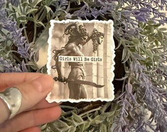 Girls Will Be Girls Vinyl Sticker