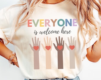 Idaho Teacher Shirt, Comfort Colors, Everyone is Welcome Here Shirt, Inclusion and Equality T Shirt, Protest and Resist T Shirt, Be Kind