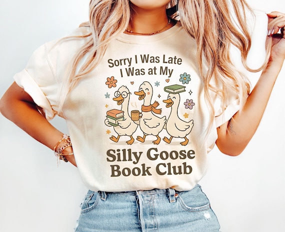 Silly Goose Shirt Comfort Colors, funny goose tee, goose lover shirt, book club shirt, silly goose t-shirt, bookworm aesthetic tee
