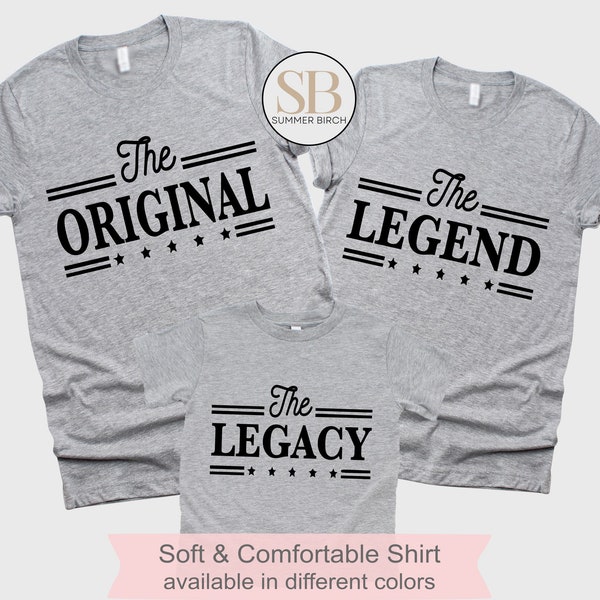 Three Generations Family T-Shirt, Father and Son Matching Shirts, The  Original Legend Legacy, Dad Son Grandson Grandpa Shirt , Gift For Dad