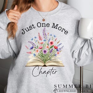 Just One More Chapter Png, Sprint Books Png, Sublimation Design, Booker Lover Svg Png, Open Book With Flowers, Watercolor Flowers Bookworm