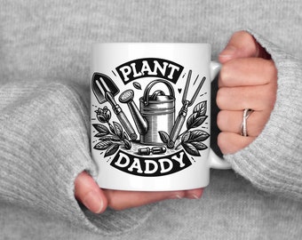 Plant Daddy Gardening Tools Mug: Cultivate Your Garden with Style! Perfect Gift for Garden Lovers, Father's Day
