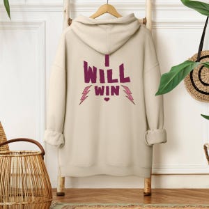 Hoodie, Inspirational, Women Empowerment, Motivational Sweatshirt, Positive Attitude Sweater, Gift for Her