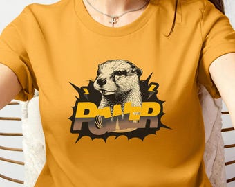 Otter Power Graphic Tee: Unisex Animal Lover Shirt
